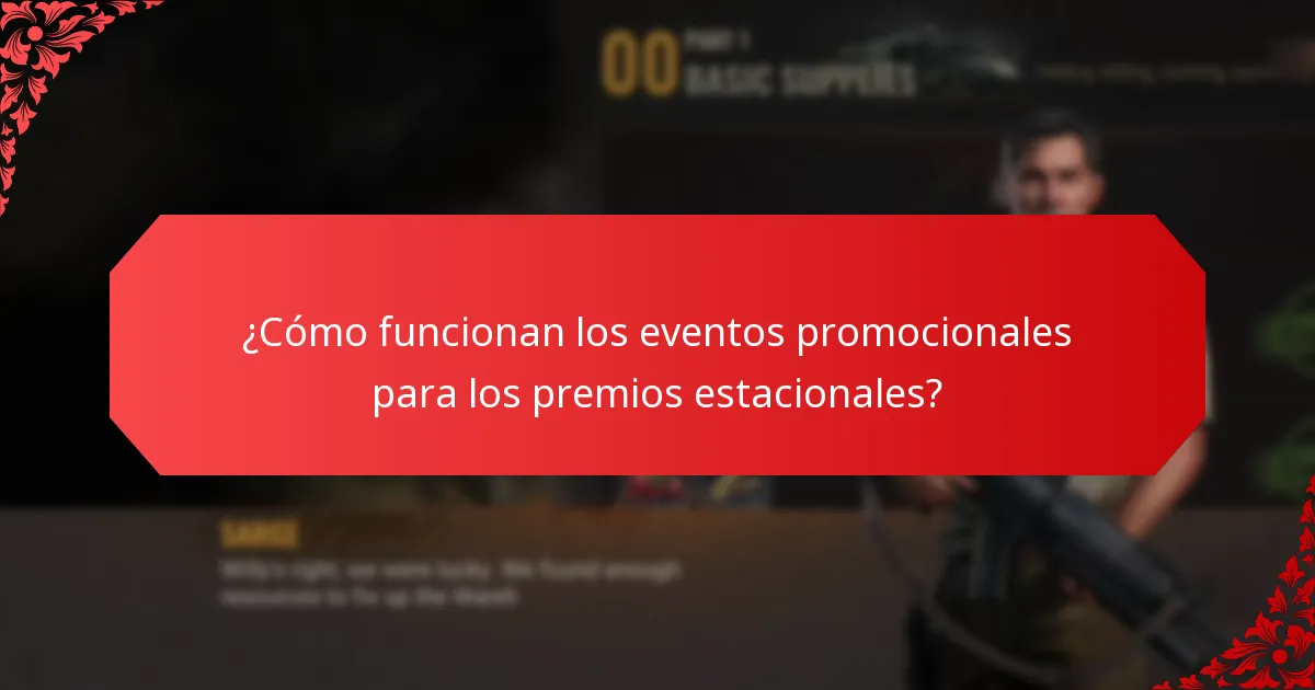 ¿Cómo funcionan los eventos promocionales para los premios estacionales?