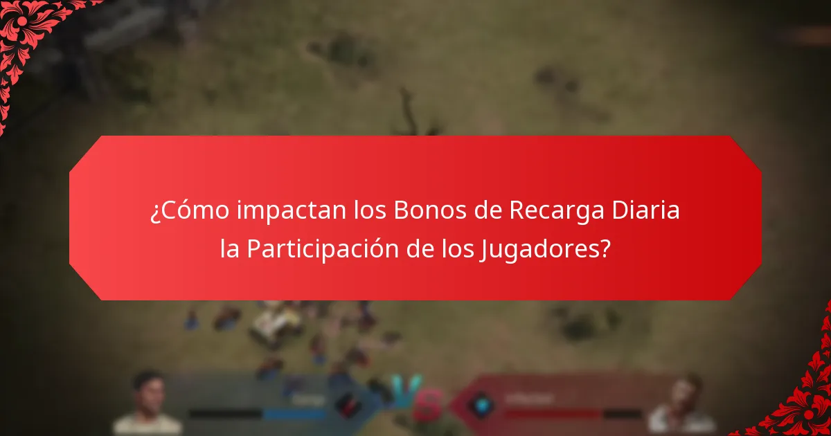 ¿Con qué frecuencia se ofrecen los Bonos de Recarga Diaria?