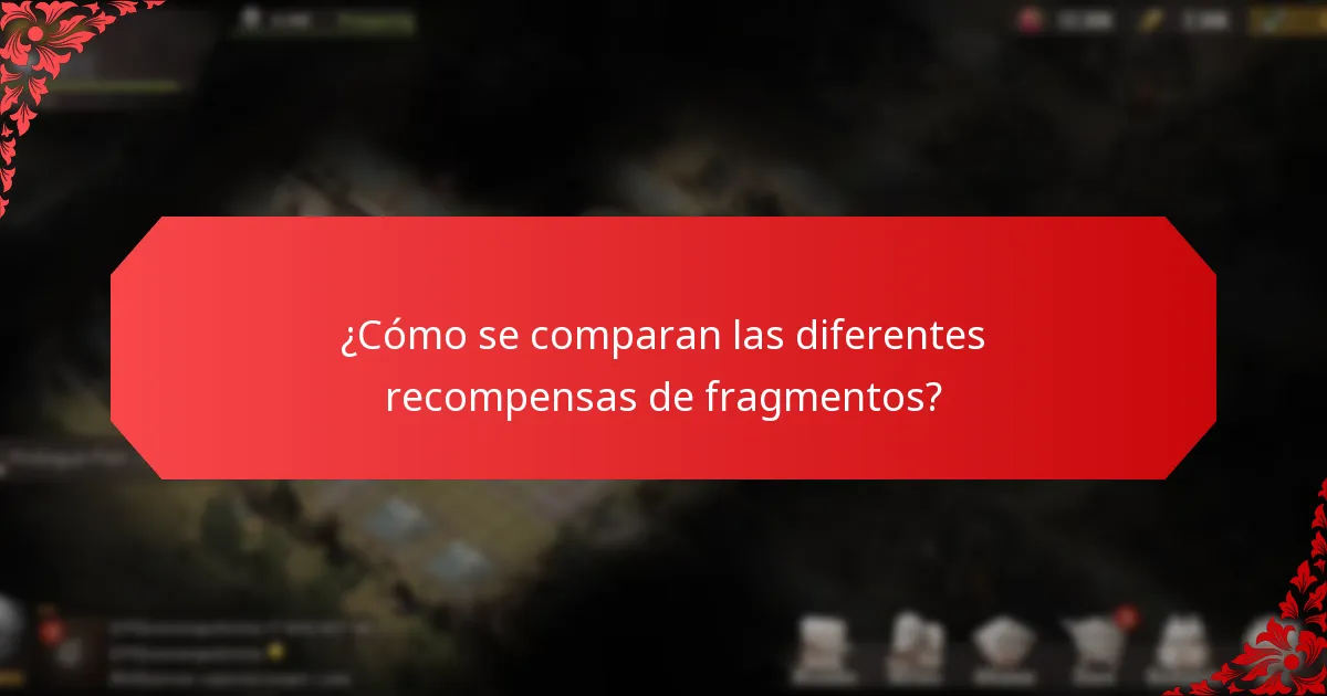 ¿Qué estrategias pueden mejorar el uso de las recompensas de fragmentos?