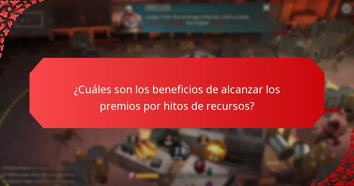 ¿Cuáles son los beneficios de alcanzar los premios por hitos de recursos?
