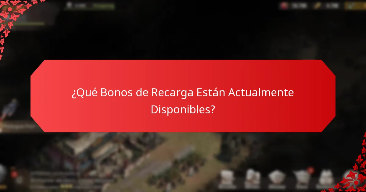 ¿Cuáles son las Experiencias de los Jugadores con los Bonos de Recarga?