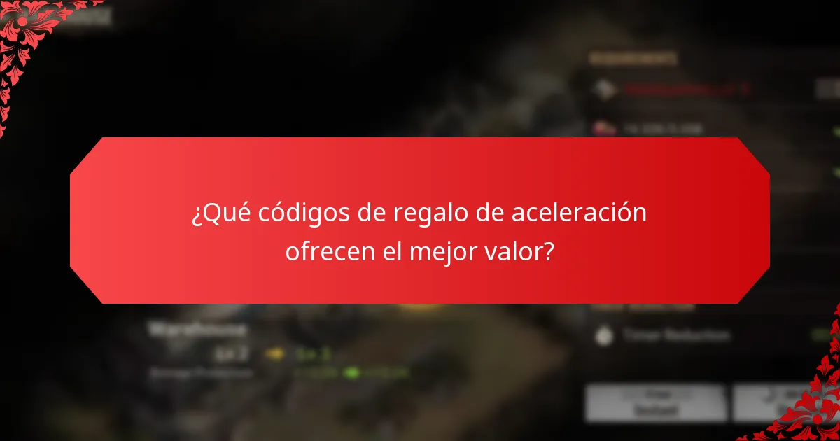 ¿Qué códigos de regalo de aceleración ofrecen el mejor valor?