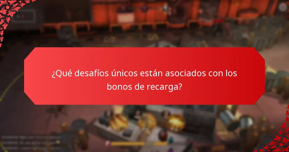 ¿Qué beneficios pueden obtener los jugadores de los bonos de recarga?
